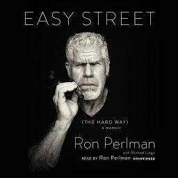 Icon image Easy Street (the Hard Way): A Memoir