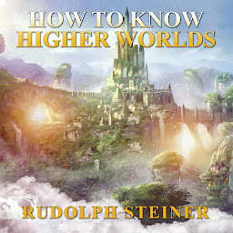 Icon image How to Know Higher Worlds