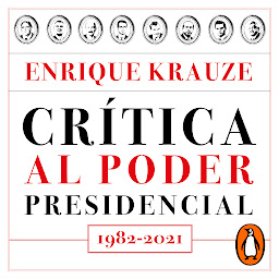 Obraz ikony: Crítica al poder presidencial: 1982-2021