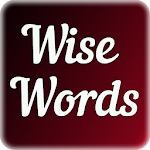 Cover Image of Download Wise Words for Happy Life  APK
