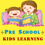 Cover Image of डाउनलोड Pre School For Kids Learning  APK