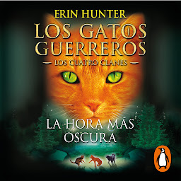 Icon image Los Gatos Guerreros | Los Cuatro Clanes 6 - La hora más oscura