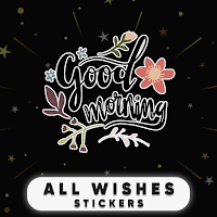 All Wishes Stickers for Whatsapp - WAStickerApps