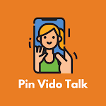 Cover Image of 下载 Pin Vido Talk - Live Free Video Call 1.0 APK