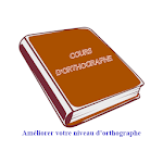 Cover Image of ดาวน์โหลด Cours d'Orthographes  APK