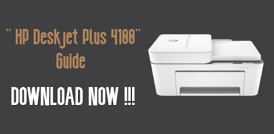 HP Deskjet Plus 4100 Guide