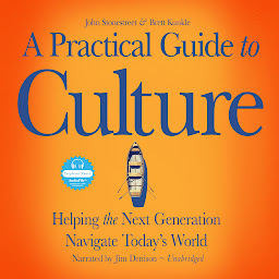 Icon image A Practical Guide to Culture: Helping the Next Generation Navigate Today's World