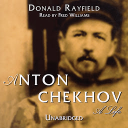 Icon image Anton Chekhov: A Life