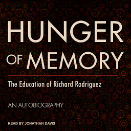 Icon image Hunger of Memory: The Education of Richard Rodriguez
