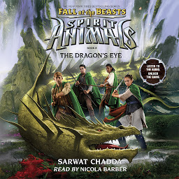 Icon image The Dragon's Eye: Spirit Animals: Fall of the Beasts, Book #8