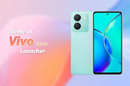 Theme of Vivo V25 Pro Launcher