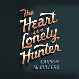 Icon image The Heart Is A Lonely Hunter