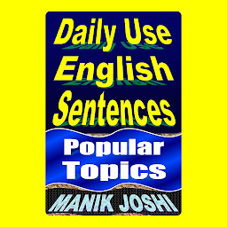 Obraz ikony: Daily Use English Sentences: Popular Topics