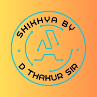 Shikhya by D Thakur Sir