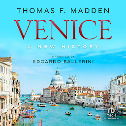 Icon image Venice: A New History