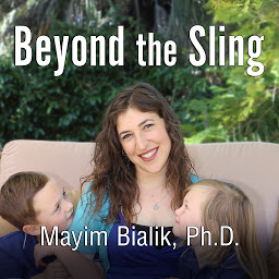 Obraz ikony: Beyond the Sling: A Real-Life Guide to Raising Confident, Loving Children the Attachment Parenting Way