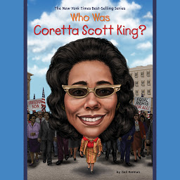 Symbolbild für Who Was Coretta Scott King?