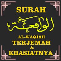 Surah Al-Waqiah Terjemahan & Khasiatnya