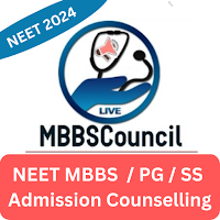 MBBS Council - NEET Cutoff UG/PG Counselling