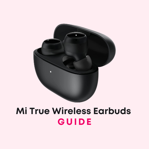 Mi True Wireless Earbuds Guide
