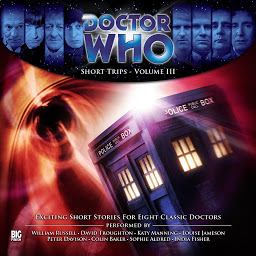 Icon image Doctor Who - Short Trips Volume III: Short Trips