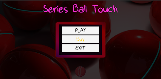 Series Ball Touch