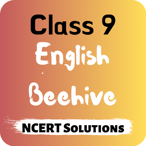 Class 9 English Beehive NCERT
