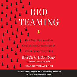 Imagen de icono Red Teaming: How Your Business Can Conquer the Competition by Challenging Everything