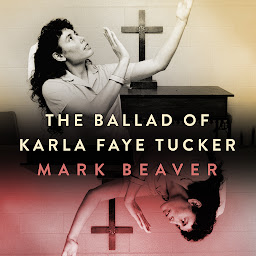 Obraz ikony: The Ballad of Karla Faye Tucker