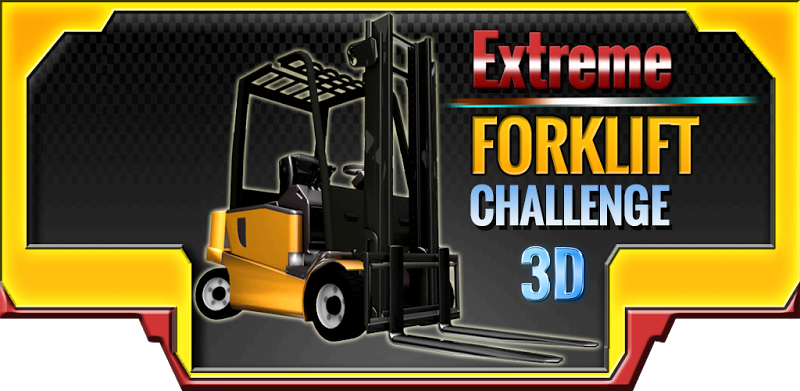 Extreme Forklift Challenge 3D