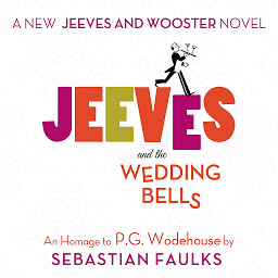 Icon image Jeeves and the Wedding Bells: An Homage to P.G. Wodehouse