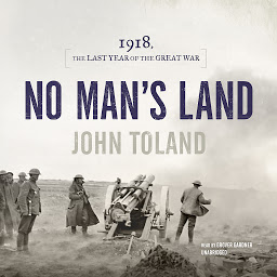 Icon image No Man’s Land: 1918, the Last Year of the Great War