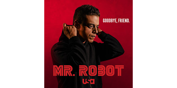 Good Bye Friend  Mr. Robot 