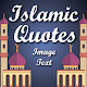 Islamic Text & Image Quotes Скачать для Windows