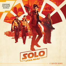 Icon image Solo: A Star Wars Story Junior Novel