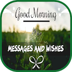 Cover Image of Tải xuống Good Morning Messages And Wish  APK