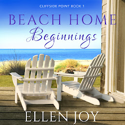 Icon image Beach Home Beginnings: Romantic Women's Fiction