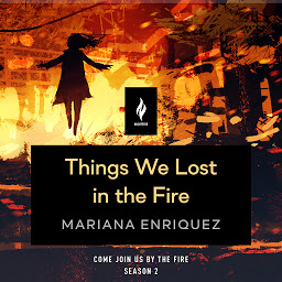 Icon image Things We Lost In The Fire: A Short Horror Story