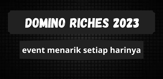 Domino Riches App 2023