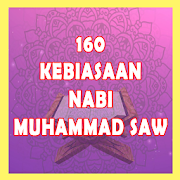 160 Kebiasaan Nabi Muhammad SAW