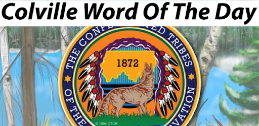 Colville Word Of The Day