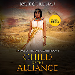 Icon image Child of the Alliance: Historical fantasy set in Ancient Egypt