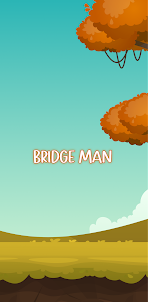 Bridge Man