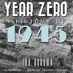 Icon image Year Zero: A History of 1945