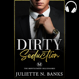 Icon image Dirty Seduction: Steamy Billionaire Romance