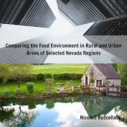 Obraz ikony: Comparing the Food Environment in Rural and Urban Areas of Selected Nevada Regions