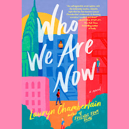 Icon image Who We Are Now: A Novel