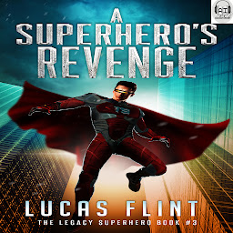 Icon image A Superhero's Revenge (young adult action adventure superheroes)