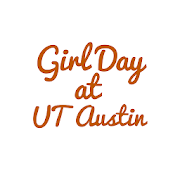 Girl Day at UT Austin