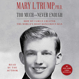 Too Much and Never Enough: How My Family Created the World's Most Dangerous Man 아이콘 이미지